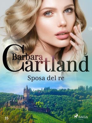 cover image of Sposa del re (La collezione eterna di Barbara Cartland 35)